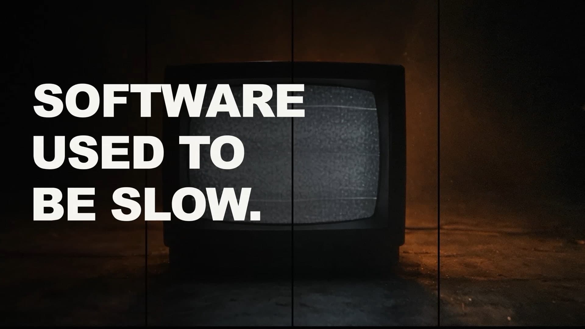 Kvell: Software used to be slow